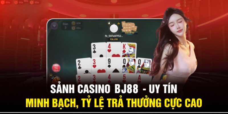 Thao tác giải trí trong casino tại Bj88